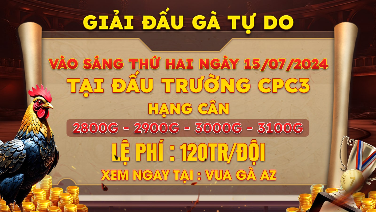 Thông Báo Giải Đấu Gà Tự Do Tại CPC3 Ngày 15/07/2024