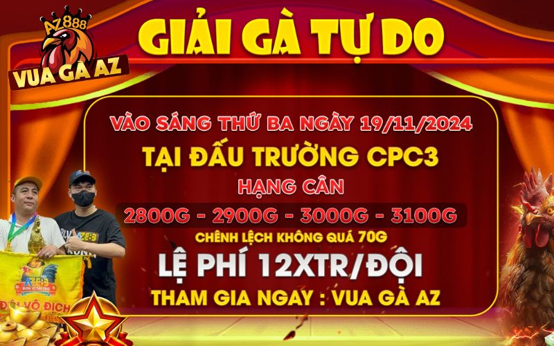 Thông Báo Giải Đấu Gà Tự Do Tại CPC3 Ngày 19/11/2024