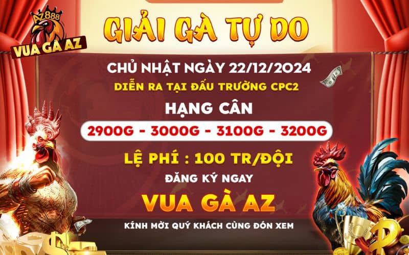 Thông Báo Giải 4 Con Gà Tự Do Từ 2K9 Đên 3K2 Tại CPC2 Ngày 22/12/2024