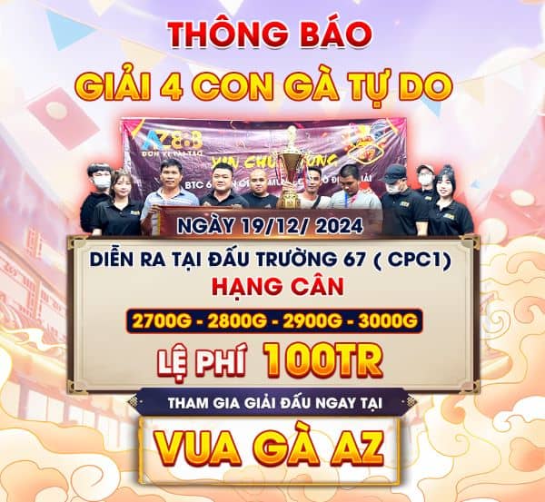 Thông Báo Giải Đấu 4 Con Gà Tự Do Tại CPC1 Ngày 19/12/2024