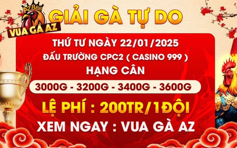 [Thông Báo] Giải Đấu Gà Tự Do Tại CPC2 Ngày 22/1/2025