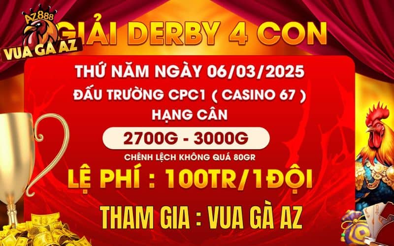 [THÔNG BÁO] Giải DERBY 4 Con Gà Nòi Tại CPC1 Ngày 6/3/2025